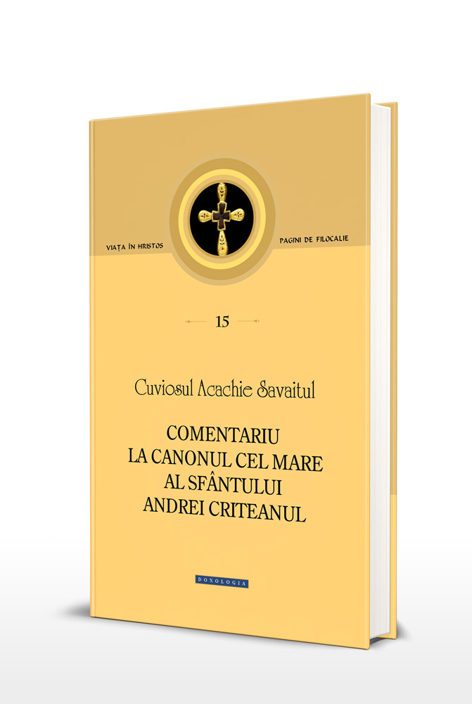 rural Specifically West Comentariu la Canonul cel Mare al Sfântului Andrei Criteanul | Editura  Doxologia