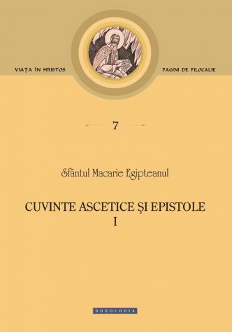Cuvinte ascetice și epistole, Sfântul MAcarie Egipteanul