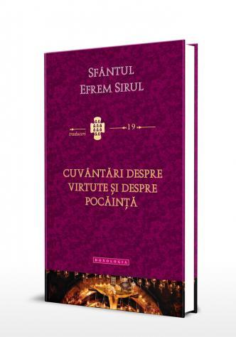 Cuvântări despre virtute şi despre pocăinţă efrem sirul