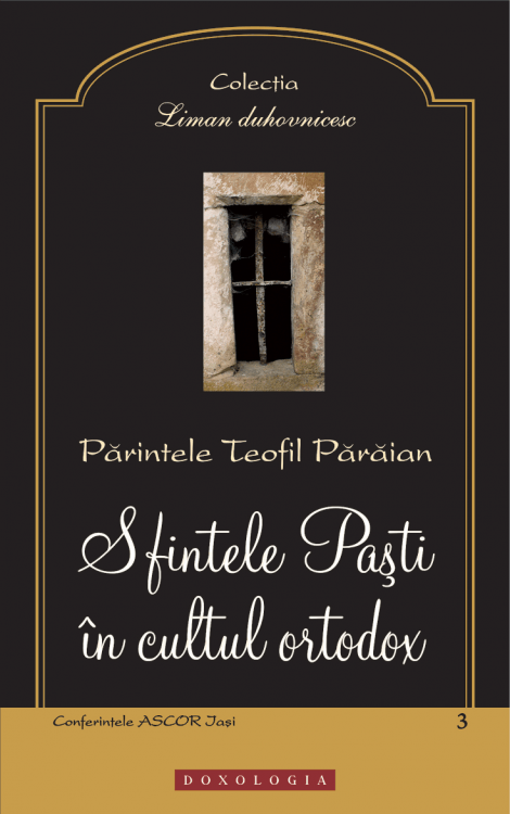 Sfintele Paşti în cultul ortodox, Pr. Teofil Părăian