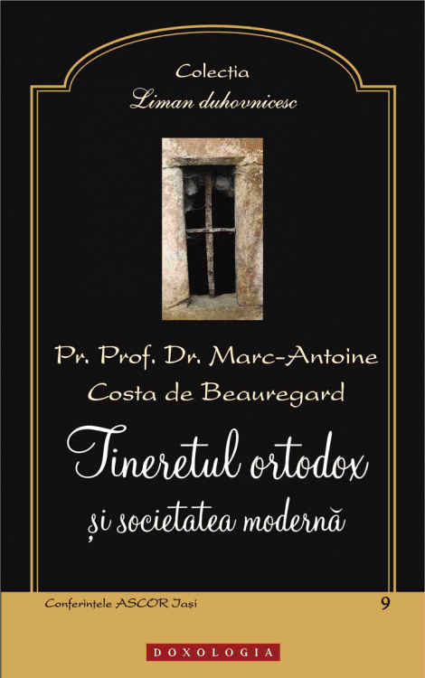 Tineretul ortodox și societatea modernă - Pr. prof. dr. Marc-Antoine Costa de Beauregard