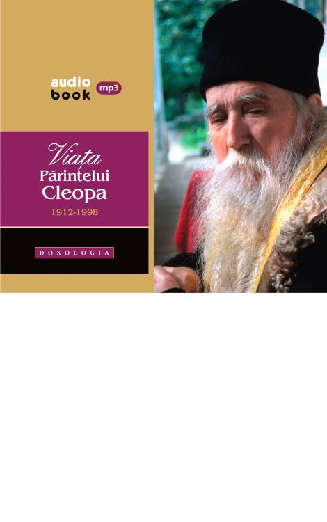 Viața Părintelui Cleopa. CD AUDIO