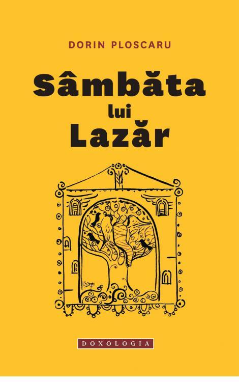 Sâmbăta lui Lazăr, Dorin Ploscaru