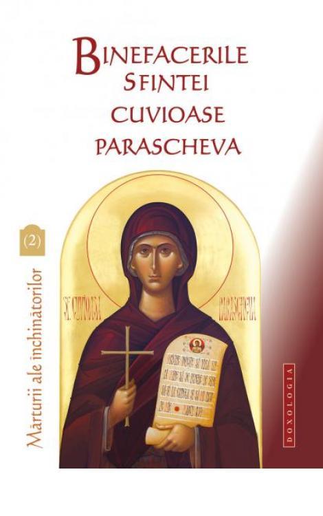 Binefacerile Sfintei Cuvioase Parascheva, vol. 2