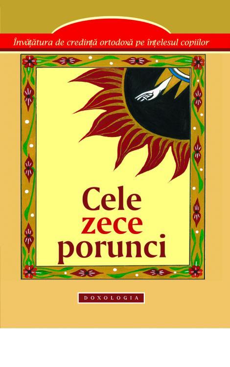 Cele 10 porunci. Învățătura de credință ortodoxă pe înțelesul copiilor