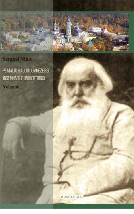 Pe malul râului dumnezeiesc. Însemnările unui ortodox - Pr. Teoctist Caia