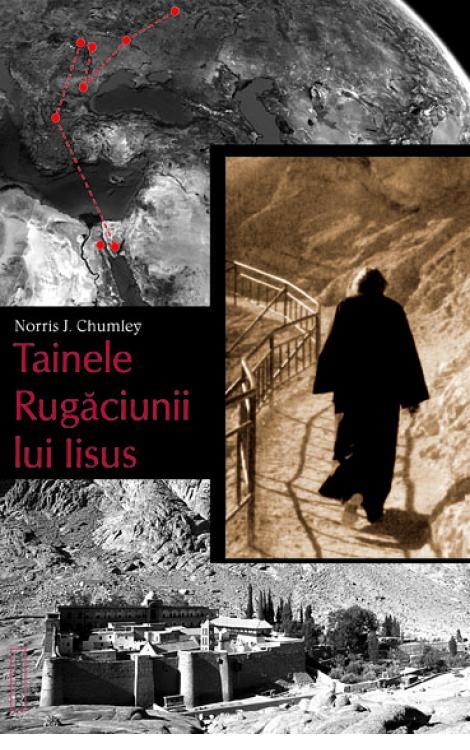 Tainele Rugăciunii lui Iisus - Norris J. Chumley
