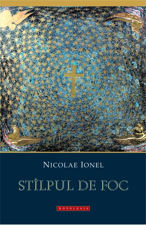 Stîlpul de foc, Nicolae Ionel 