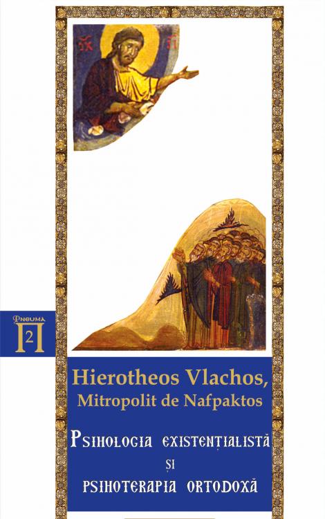Psihologia existențialistă și psihoterapia ortodoxă, Ierotheos Vlachos, Mitropolit de Napfaktos