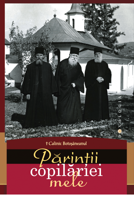 Părinții copilăriei mele - PS Calinic Botoșăneanul 