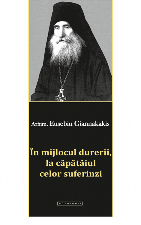 În mijlocul durerii, la căpătâiul celor suferinzi - Arhim. Eusebiu Giannakakis