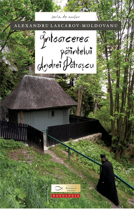 Întoarcerea Părintelui Andrei Pătrașcu - Alexandru Lascarov-Moldovanu