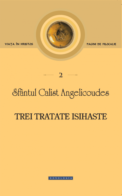 Trei tratate isihaste - Sfântul Calist Angelicoudes