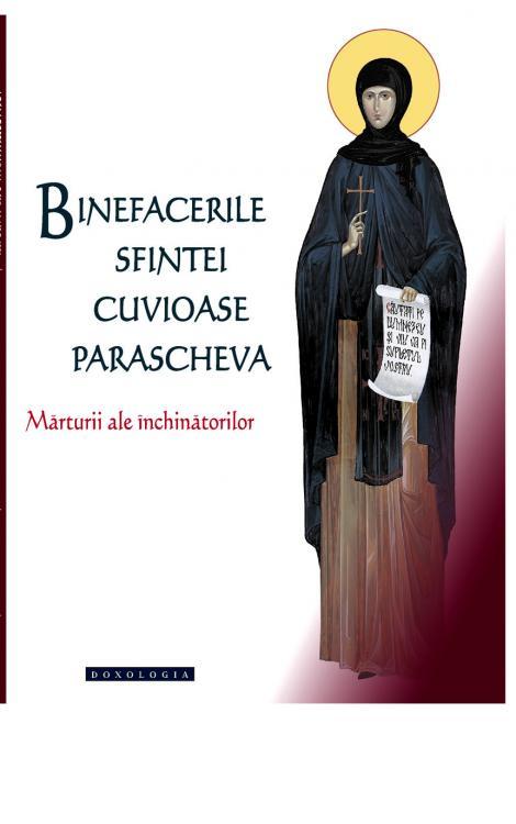 Binefacerile Sfintei Cuvioase Parascheva, vol. 1