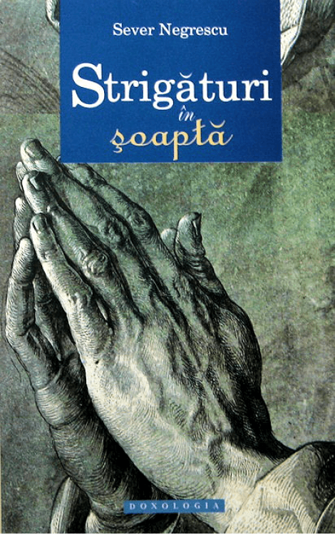 Strigături în șoaptă, Pr. Sever Negrescu 