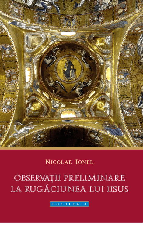 Nicolae Ionel - Observații preliminare la Rugăciunea lui Iisus