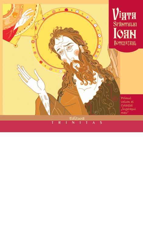 Viaţa Sfântului Ioan Botezătorul 