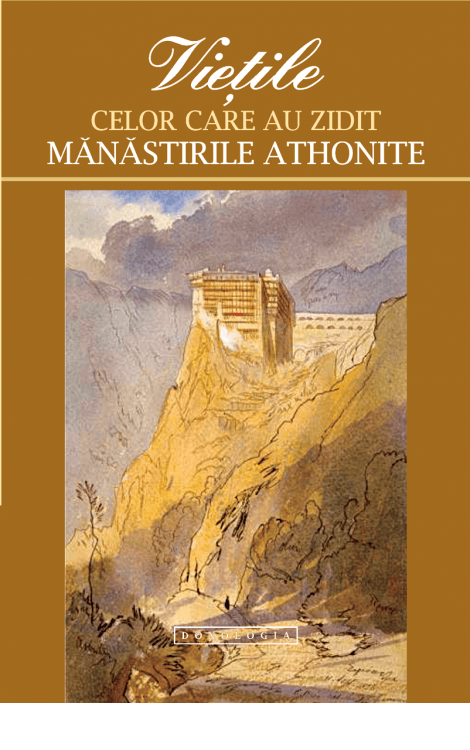 Viețile celor care au zidit mănăstirile athonite