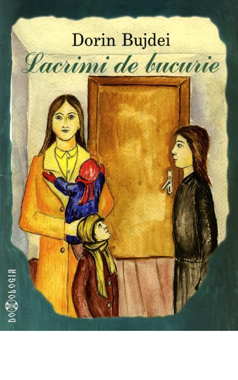 Lacrimi de bucurie - Dorin Bujdei 