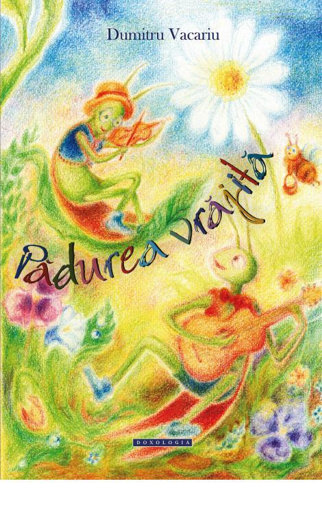 Pădurea vrăjită - Dumitru Vacariu