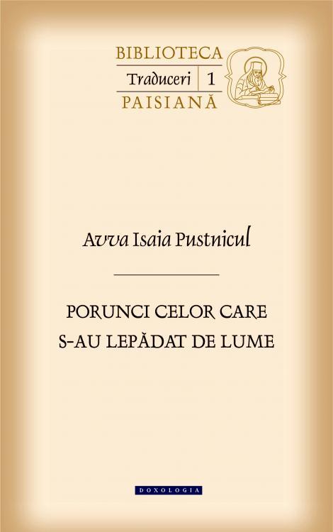 Avva Isaia Pustnicul - Porunci celor care s-au lepădat de lume. Cuvinte de nevoință