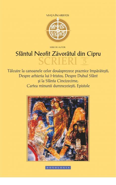 Scrieri V. Tâlcuire la canoanele celor douăsprezece praznice împărătești. Cuvinte. Despre arhieria lui hristos. Despre Duhul Sfânt și la Sfânta Cincizecime. Cartea minunii dumnezeiești. Epistole