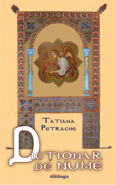 Dicționar de nume, Tatiana Petrache, nume de botez 