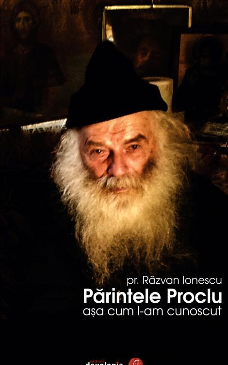 Părintele Proclu așa cum l-am cunoscut