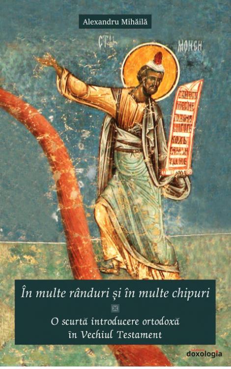 „În multe rânduri și în multe chipuri”. O scurtă introducere ortodoxă în Vechiul Testament