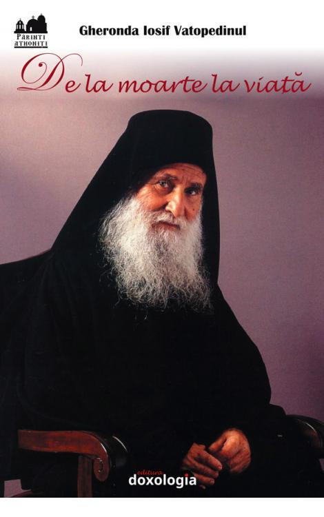 De la moarte la viata, Gheronda Iosif Vatopedinul