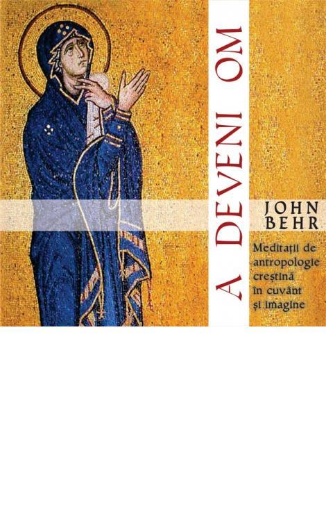 John Behr, A deveni om