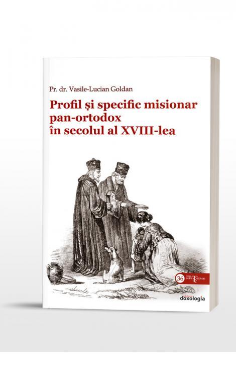 Profil și specific misionar panortodox în secolul al XVIII-lea