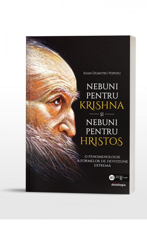 Nebuni pentru Krishna și nebuni pentru Hristos, Ioan Dumitru Popoiu