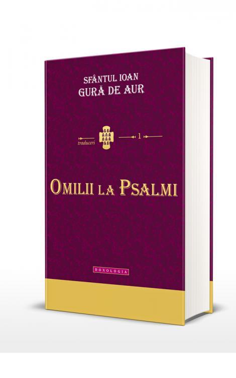 Sfântul Ioan Gură de Aur - Omilii la Psalmi