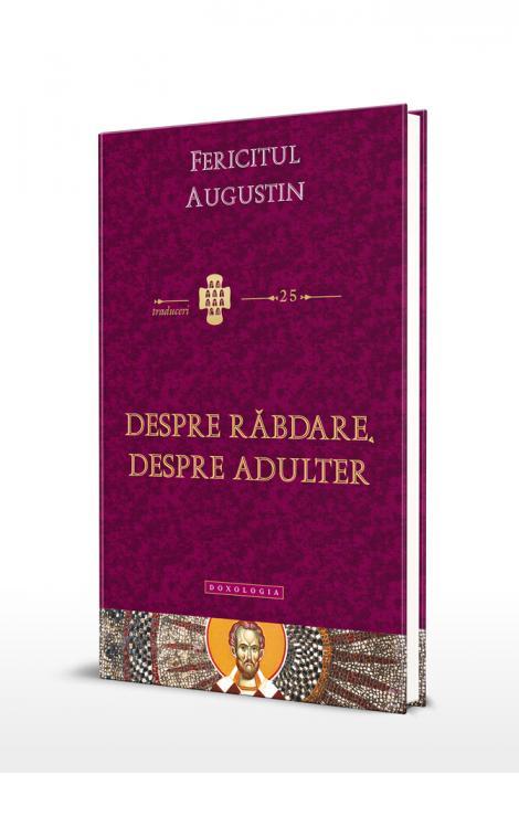 Despre rabdare, despre adulter Fericitul Augustin