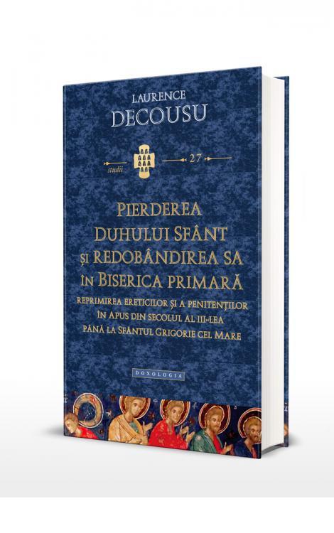 Pierderea Duhului Sfânt şi redobândirea sa în Biserica Primară
