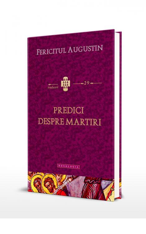 Predici despre martiri Fericitul Augustin