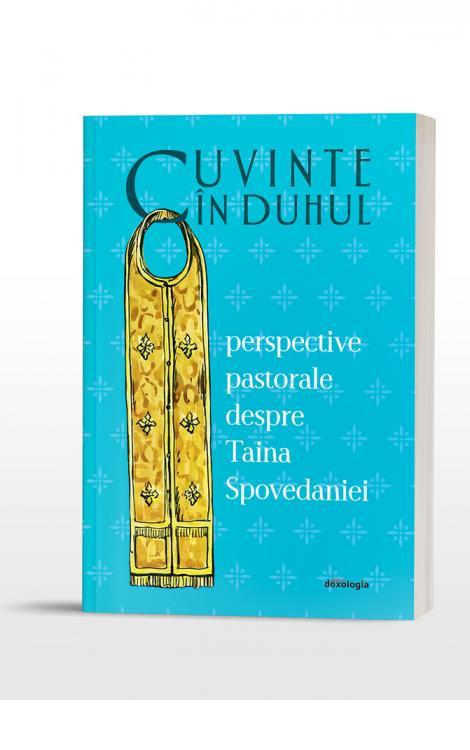 Cuvinte în Duhul. Perspective pastorale despre Taina Spovedaniei Stephen Muse Vasileios Thermos