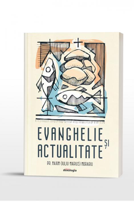 Evanghelie și actualitate, Pr. Maxim (Iuliu-Marius) Morariu