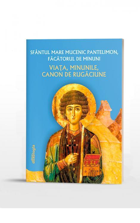 Sfântul Mare Mucenic Pantelimon - viața, minunile, canoane de rugăciune