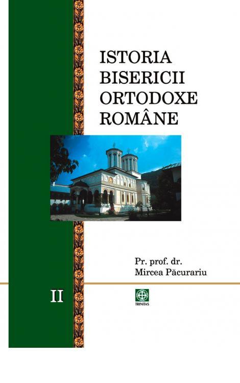 Istoria Bisericii Ortodoxe Române vol. II