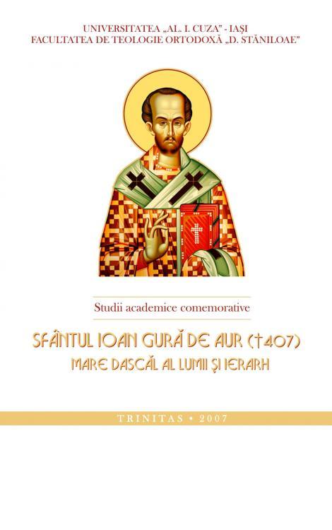 Sfântul Ioan Gură de Aur. Mare dascăl al lumii şi ierarh