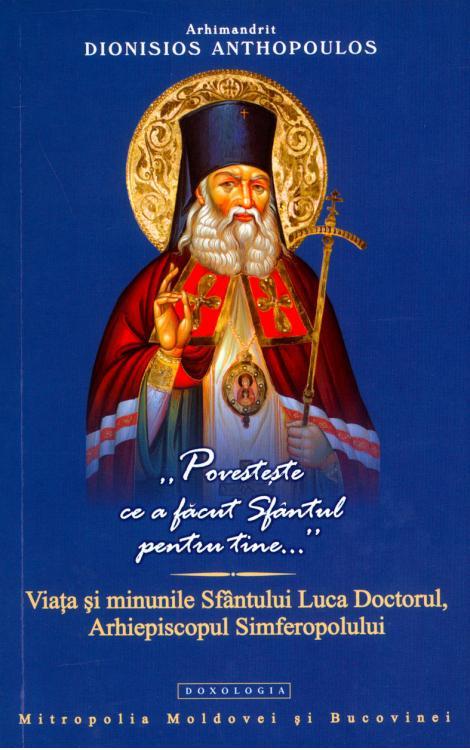 Viața și minunile Sfântului Luca Doctorul, Arhiepiscopul Simferopolului