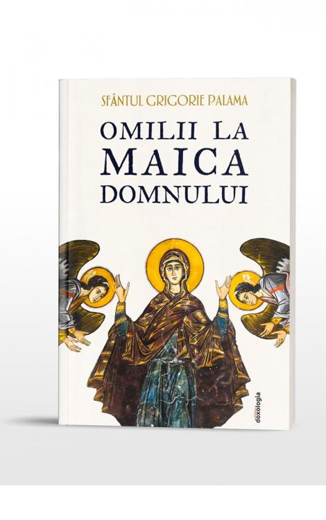 Omilii la Maica Domnului, Sf Grigorie Palama