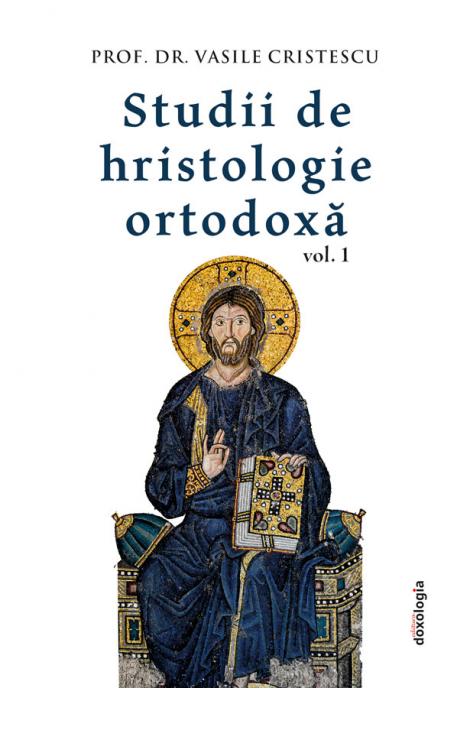 Studii de hristologie ortodoxă, Vasile Cristescu