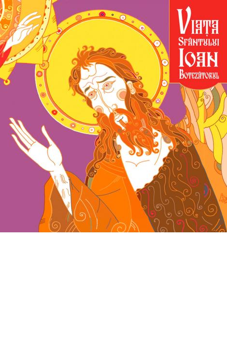 Viața Sfântului Ioan Botezătorul