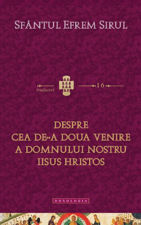 Despre cea de-a Doua Venire a Domnului nostru Iisus Hristos