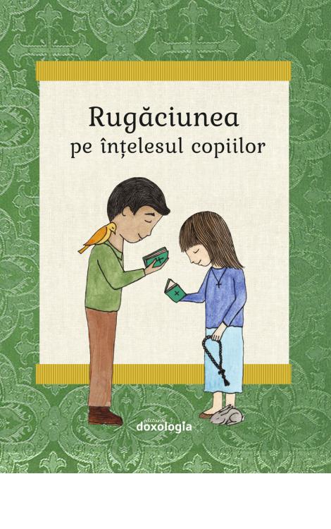 Rugăciunea pe înțelesul copiilor