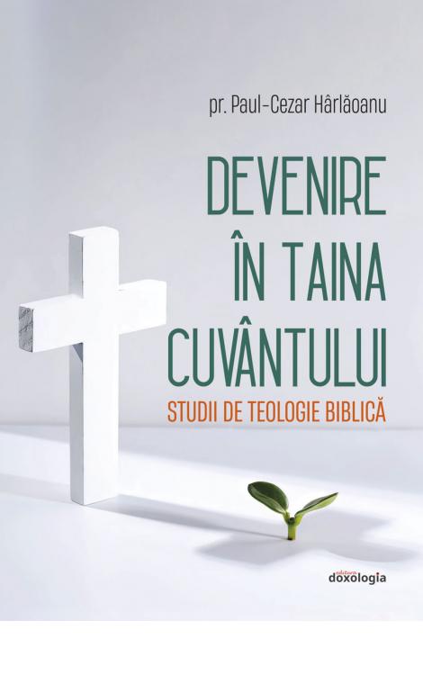 Devenire în Taina Cuvântului, Paul-Cezar Hârlăoanu