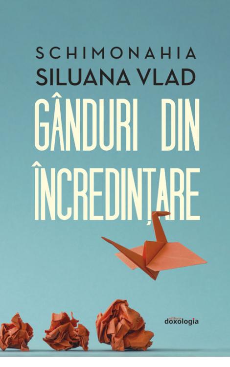 Gânduri din încredințare Siluana Vlad